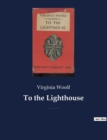 Image for To the Lighthouse : A 1927 novel by Virginia Woolf centered on the Ramsay family and their visits to the Isle of Skye in Scotland between 1910 and 1920.