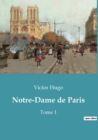 Image for Notre-Dame de Paris : Tome 1