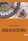 Image for Lettres sur les Aveugles a l&#39;usage de ceux qui voient