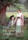Image for The Incomplete Amorist : The Incomplete Amorist was written in the year 1906 by Edith Nesbit. This book is one of the most popular novels of Edith Nesbit, and has been translated into several other la