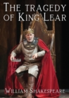 Image for The tragedy of King Lear : A tragedy by William Shakespeare