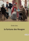 Image for La fortune des Rougon