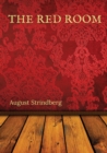 Image for The Red Room : A Swedish novel by August Strindberg first published in 1879