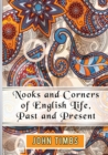 Image for Nooks and Corners of English Life, Past and Present