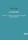 Image for Les Miserables : Tome IV - L&#39;Idylle rue Plumet et l&#39;Epopee rue Saint-Denis