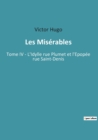 Image for Les Miserables : Tome IV - L&#39;Idylle rue Plumet et l&#39;Epopee rue Saint-Denis