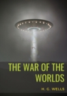 Image for The War of the Worlds : A science fiction novel by H. G. Wells