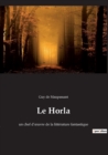 Image for Le Horla : un chef d&#39;oeuvre de la litterature fantastique