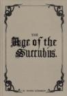 Image for The Age Of The Succubus