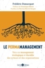 Image for Le permamanagement: Vers un management ecologique et durable des acteurs et des organisations