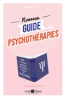 Image for Le nouveau guide des psychotherapies: Demarches, techniques, fondateurs