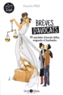 Image for Breves d&#39;avocats: 115 anecdotes d&#39;avocats droles, touchantes, surprenantes, bouleversantes
