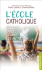 Image for L&#39;ecole catholique est-elle une ecole comme les autres ?