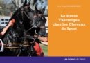 Image for Le stress thermique chez les chevaux de course