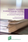 Image for Formative assessment in second language learning  : a systematic review and an annotated bibliography