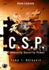 Image for C.S.P Community Security Power - Tome 1