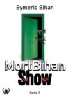Image for MortBihan Show - Partie 2