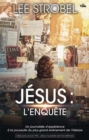 Image for Jesus, l&#39;enquete: Un journaliste d&#39;experience a la poursuite du plus grand evenement de l&#39;Histoire