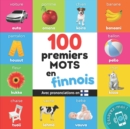Image for 100 premiers mots en finnois : Imagier bilingue pour enfants: francais / finnois avec prononciations