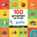 Image for 100 groenten en fruit in duits : Tweetalig fotoboek for kinderen: nederlands / duits met uitspraken