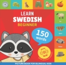 Image for Learn swedish - 150 words with pronunciations - Beginner : Picture book for bilingual kids