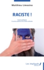 Image for RACISTE  !: Essais poetiques et autres poemes de la haine ordinaire