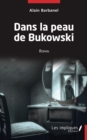 Image for Dans la peau de Bukowski: Roman