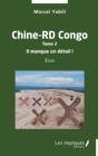 Image for Chine-RD Congo Tome 2  Il manque un detail !: Essai