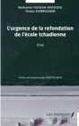 Image for L&#39;urgence de la refondation de l&#39;ecole tchadienne: Essai