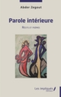 Image for Parole interieure: Recits et poemes