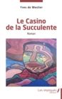 Image for Le Casino de la Succulente: Roman