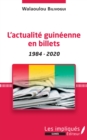 Image for L&#39;actualite guineenne en billets: 1984-2020