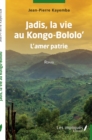 Image for Jadis, la vie au Kongo-Bololo&#39;:  - Roman