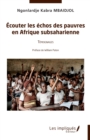 Image for Ecouter les echos des pauvres en Afrique subsaharienne: Temoignages - Preface de William Paton