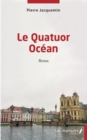 Image for Le Quatuor ocean: Roman