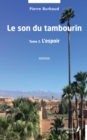Image for Le son du tambourin: Tome 2 L&#39;espoir - Roman