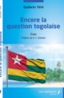 Image for Encore la question togolaise: Essai