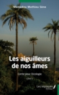 Image for Les aiguilleurs de nos ames: Conte pour l&amp;quote;ecologie - Livre 1