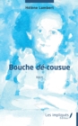 Image for Bouche de-cousue: Recit