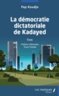 Image for La democratie dictatoriale de Kayaded: Essai