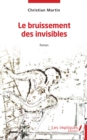 Image for Le bruissement des invisibles: Roman
