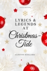 Image for Lyrics &amp; Legends at Christmas-Tide