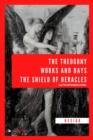 Image for Theogony, Works and Days, The Shield of Heracles: Large Print With Introduction and Notes