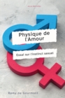 Image for Physique de l&#39;Amour : Essai sur l&#39;instinct sexuel