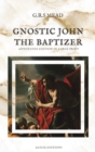 Image for Gnostic John the Baptizer