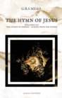 Image for The Hymn of Jesus : Followed by The Hymns of Hermes - Echoes From The Gnosis