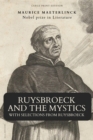 Image for Ruysbroeck and the Mystics: with selections from Ruysbroeck (Large Print Edition)