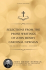 Image for Selections from the Prose Writings of John Henry Cardinal Newman: For the Use of Schools - Annotated