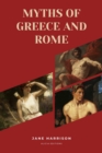 Image for Myths of Greece and Rome: New Large Print Edition for enhanced readability