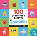 Image for 100 premiers mots en roumain : Imagier bilingue pour enfants: francais / roumain avec prononciations